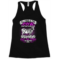 Cow Mooey All I Need Is This Cow On The Farm Cow Farm Farming Working  Racerback Tank | Artistshot