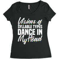 Visions Of Syllable Types Dance In My Head Dyslexia Teacher T Shirt Women's Triblend Scoop T-shirt | Artistshot