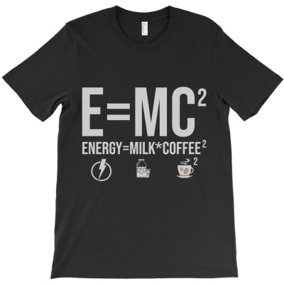 Energy Milk Coffee T-shirt Designed By Bariteau Hannah