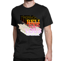 Belive In Yourself Rainbow Classic T-shirt | Artistshot