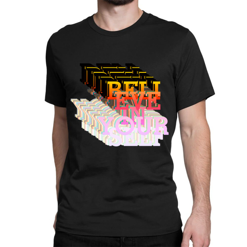 Belive In Yourself Rainbow Classic T-shirt by CassidyWise | Artistshot