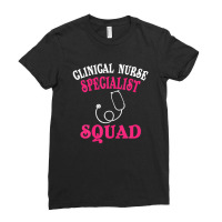 Clinical Nurse Specialist Apparel | Funny Specialists Design Ladies Fitted T-shirt | Artistshot