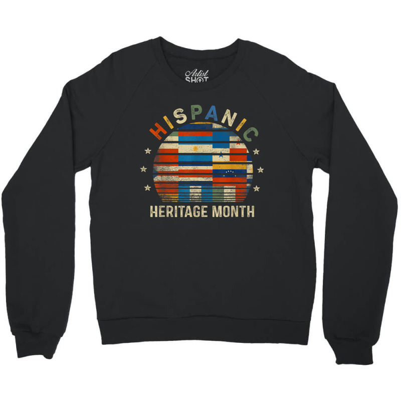 Hispanic Heritage Month Gifts Latin American Flags Latina Crewneck Sweatshirt by ValentinoHoover | Artistshot