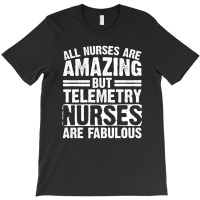 Telemetry Nurse Apparel | Funny Nurses Design T-shirt | Artistshot