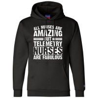 Telemetry Nurse Apparel | Funny Nurses Design Champion Hoodie | Artistshot