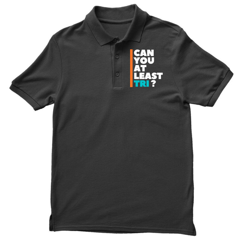 Can You At Least Tri Men's Polo Shirt by cm-arts | Artistshot