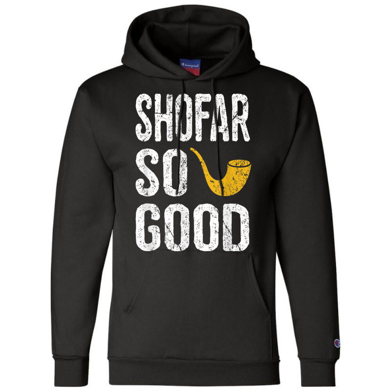 Rosh Hashanah Shofar So Good Funny Jewish Tee Champion Hoodie | Artistshot