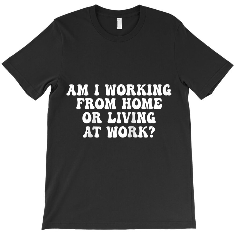 Am I Working From Home Or Living At Work Raglan Baseball Tee T-Shirt by cm-arts | Artistshot