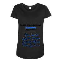 Hero Triathlete Side Effects Maternity Scoop Neck T-shirt | Artistshot