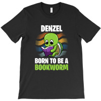 Denzel - Born To Be A Bookworm - Personalized T-shirt | Artistshot