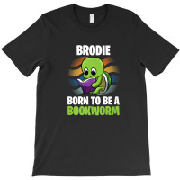 Brodie - Born To Be A Bookworm - Personalized T-shirt | Artistshot