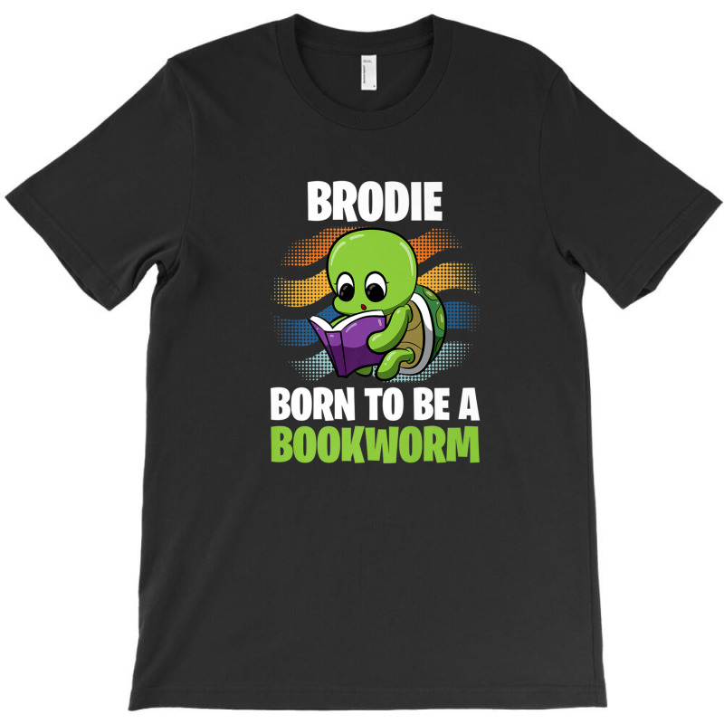 Brodie - Born To Be A Bookworm - Personalized T-shirt | Artistshot