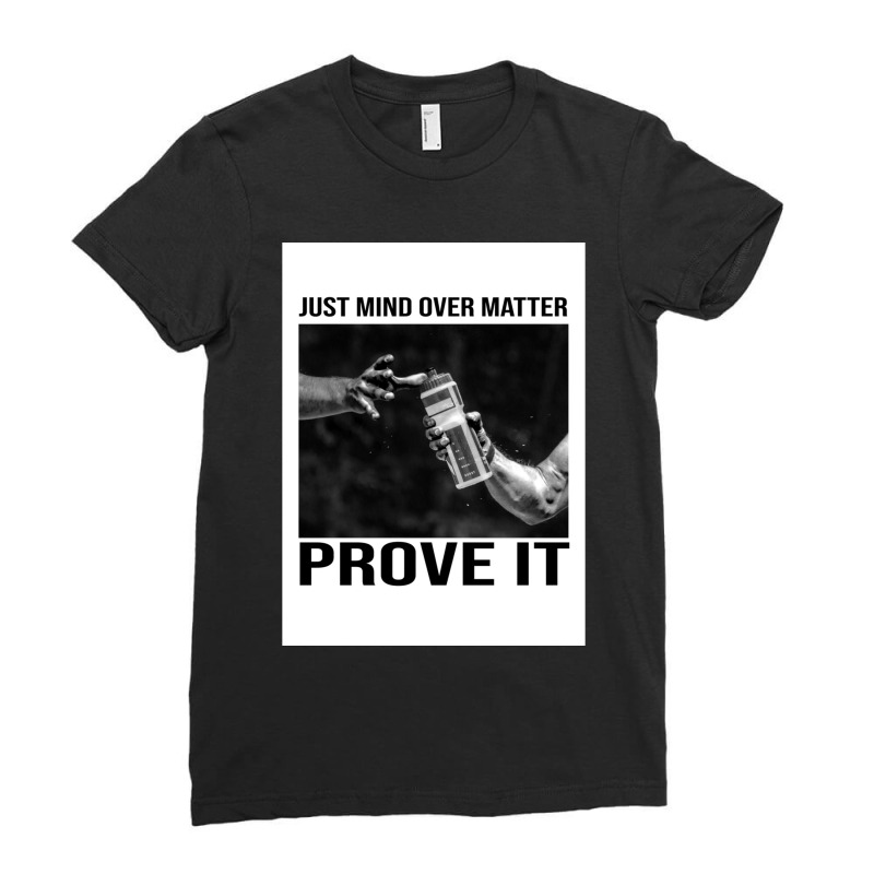 Prove It Ladies Fitted T-Shirt by cm-arts | Artistshot