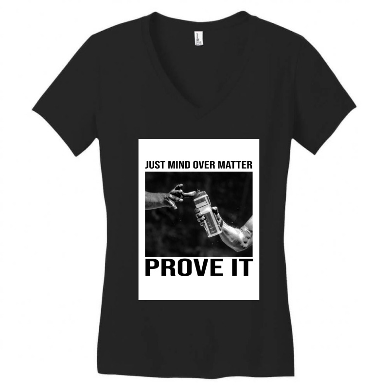 Prove It Women's V-Neck T-Shirt by cm-arts | Artistshot