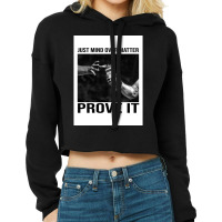 Prove It Cropped Hoodie | Artistshot