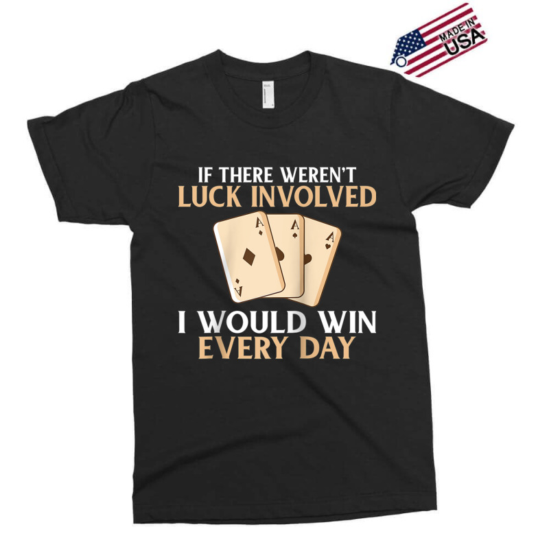 If There Werent Luck Involved I Would Win Every Day Poker Raglan Baseb Exclusive T-shirt | Artistshot