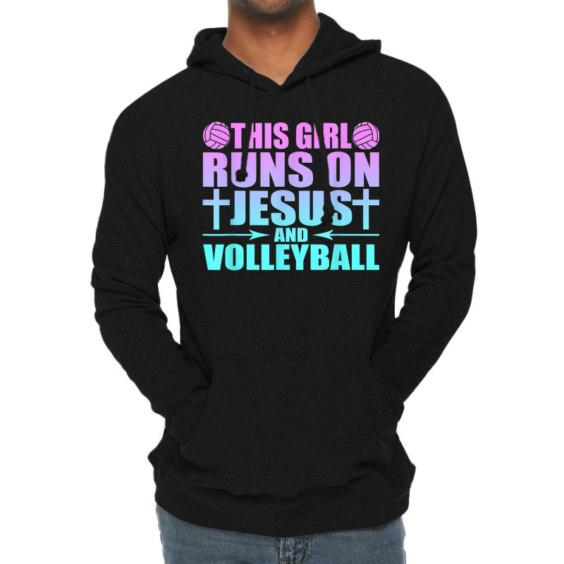 This Girl Runs On Jesus And Volleyball Novelty Lightweight Hoodie by JaydaBenjamin | Artistshot