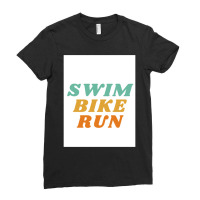 Swim Bike Run Ladies Fitted T-shirt | Artistshot