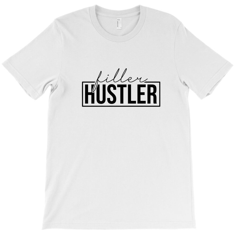 Filler Hustler Dermal Lip Filler Nurse Injector T-shirt | Artistshot