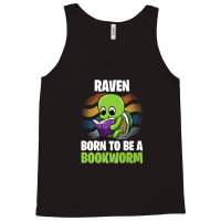 Raven - Born To Be A Bookworm - Personalized Tank Top | Artistshot