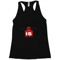 Anything Is Possible Racerback Tank | Artistshot