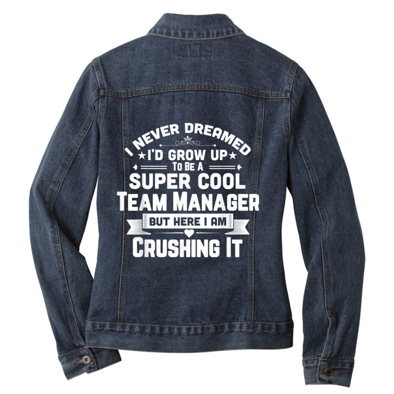 Super Cool Team Manager Funny Baseball Soccer Gift Ladies Denim Jacket by RomanMikolyants | Artistshot