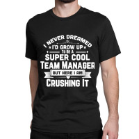 Super Cool Team Manager Funny Baseball Soccer Gift Classic T-shirt | Artistshot