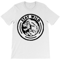 Funny Lion King Stay Wild T-shirt | Artistshot