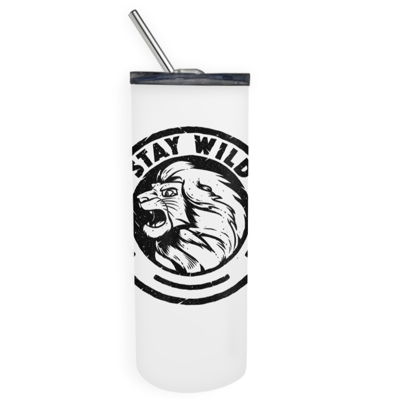 Funny Lion King Stay Wild Skinny Tumbler | Artistshot