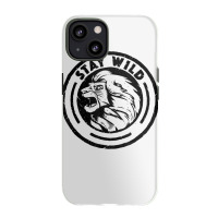 Funny Lion King Stay Wild Iphone 13 Case | Artistshot