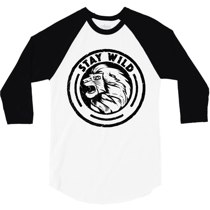 Funny Lion King Stay Wild 3/4 Sleeve Shirt | Artistshot