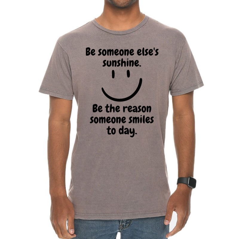 Be Someone Else_s Sunshine Vintage T-Shirt by HISHIMUCHILDRESS | Artistshot