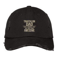 Triathlon Dad  Like A Normal Dad Just Way More Awesome  Triathlete Fat Vintage Cap | Artistshot