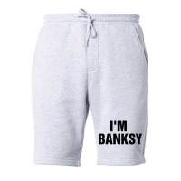 I_m Banksy Fleece Short | Artistshot