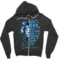 Diabetes Diabetic Warrior It Aint Over Until God Says Its Over 40 Diab Zipper Hoodie | Artistshot