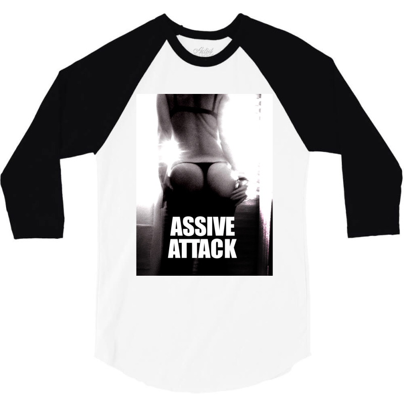 Assive Attack 3/4 Sleeve Shirt by HISHIMUCHILDRESS | Artistshot