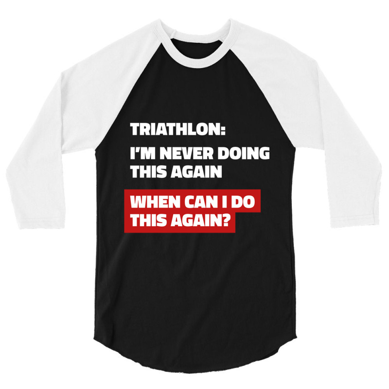 That Triathlon Feeling 3/4 Sleeve Shirt by cm-arts | Artistshot