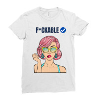 Fuckable Verified Blue Tick - Dark Humor Design Ladies Fitted T-shirt | Artistshot