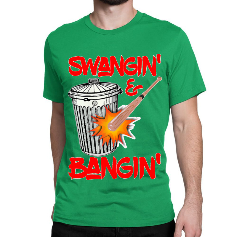 Swangin' & Bangin' T-Shirt