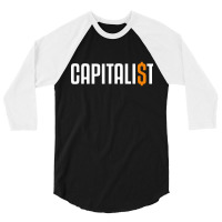 Capitalism Capitalist 3/4 Sleeve Shirt | Artistshot