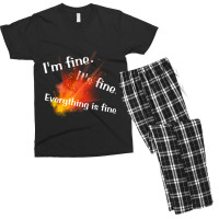 Im Fine. Its Fine. Everything Is Fine Men's T-shirt Pajama Set | Artistshot