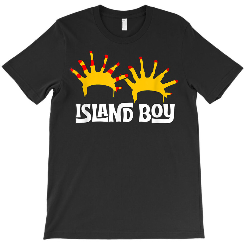 I'm An Island Boy, Island Boy Shirt, Ima Just Island Boy T Shirt T-Shirt by cm-arts | Artistshot