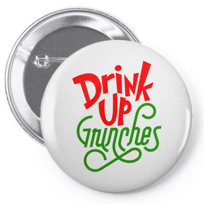 Drink Up Grinches Pin-back Button Designed By Tiococacola