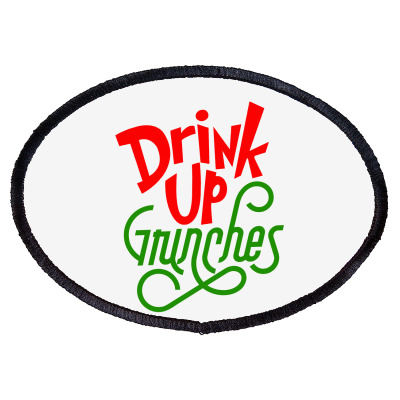 Drink Up Grinches Oval Patch Designed By Tiococacola