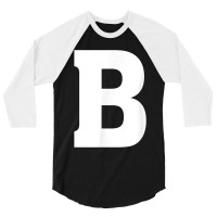 Letter B Capital Letter Alphabet 3/4 Sleeve Shirt | Artistshot