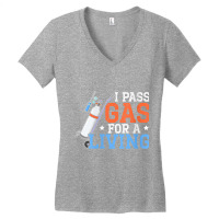 Womens I Pass Gas For A Living Anesthesiologist Doctor Anesthesia V Ne Women's V-neck T-shirt | Artistshot