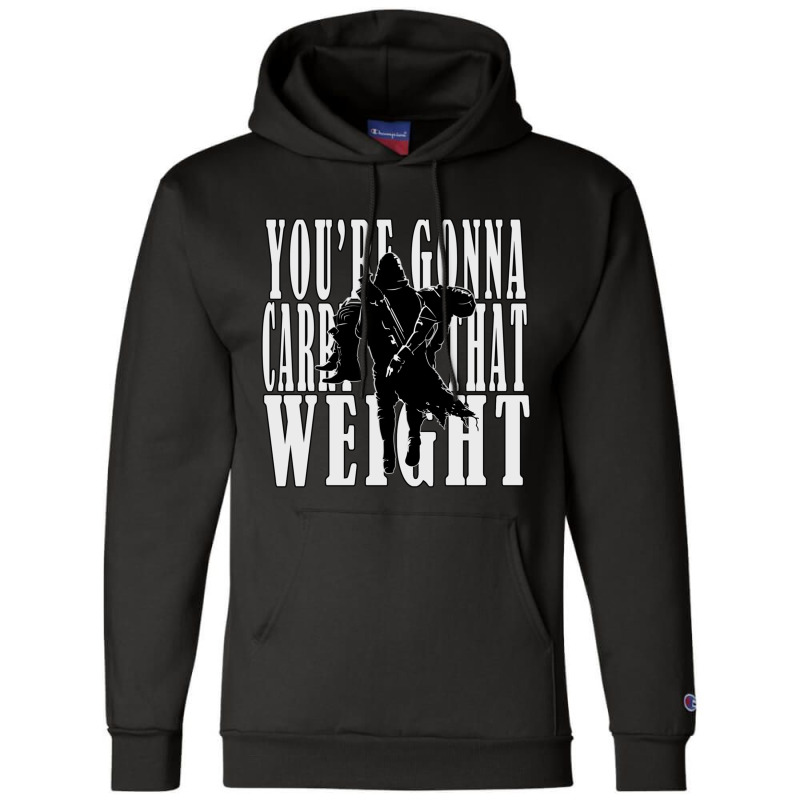 Youre Gonna Carry That Weight  Cayde6 Champion Hoodie by cm-arts | Artistshot