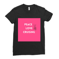 Peace Love Cruising Ladies Fitted T-shirt | Artistshot