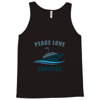 Peace Love Cruising Tank Top | Artistshot