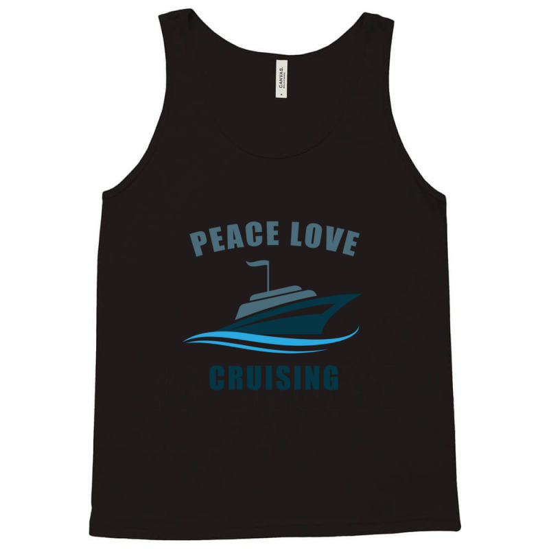 Peace Love Cruising Tank Top by cm-arts | Artistshot